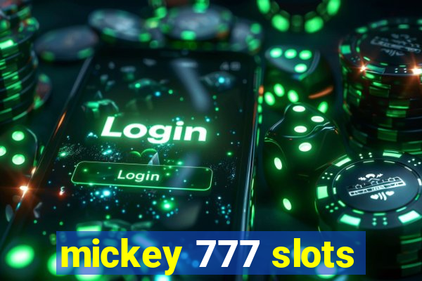 mickey 777 slots